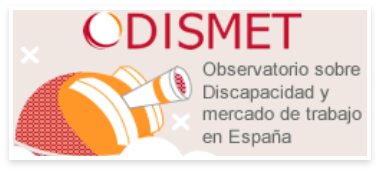 ODISMET. Observatorio sobre Discapacidad y mercado de trabajo en España